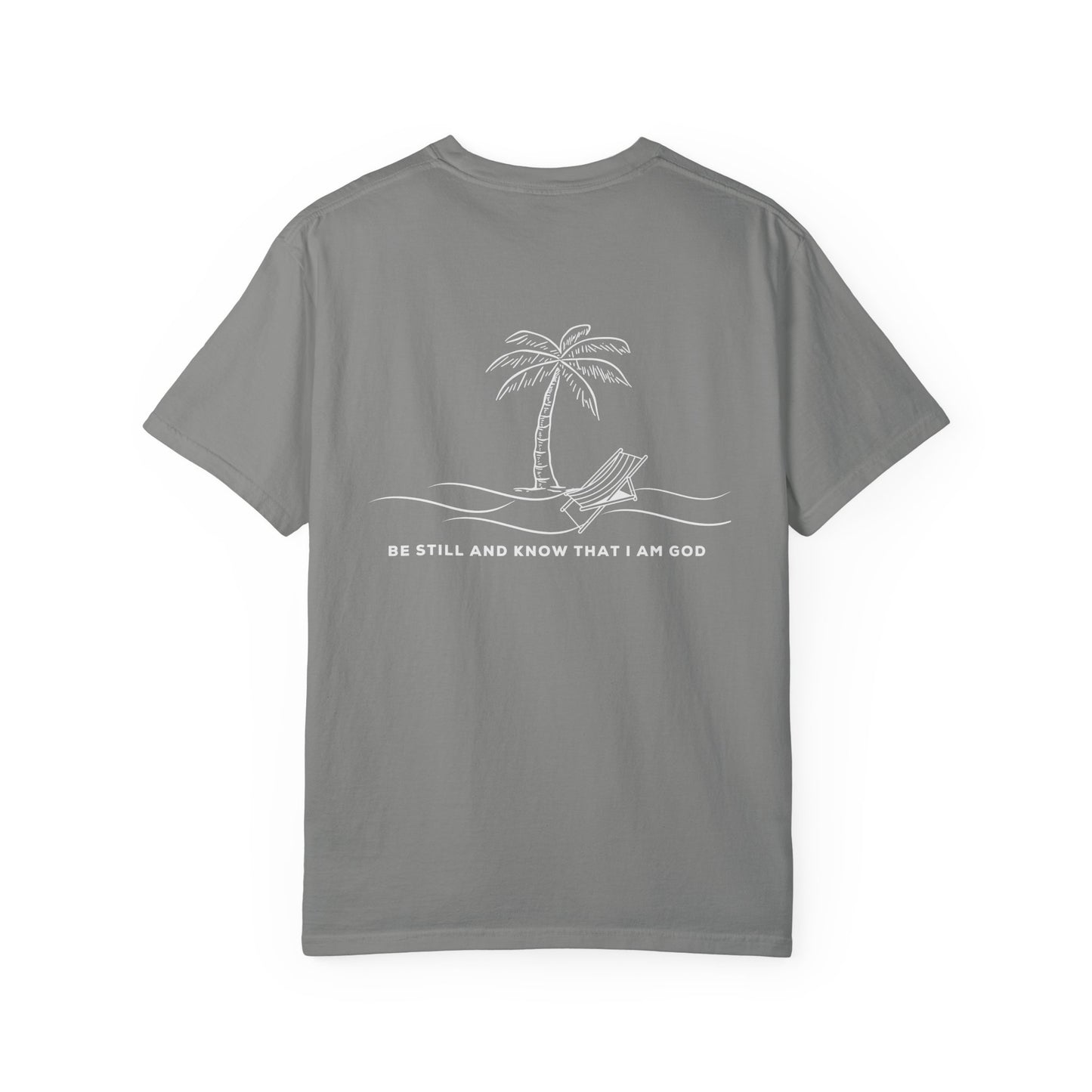 Be Still And Know I Am God Tee