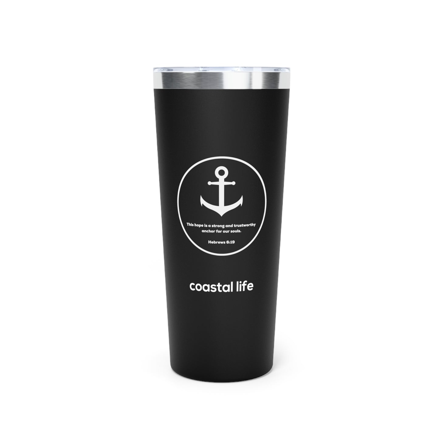 Anchor For My Soul 22oz Tumbler