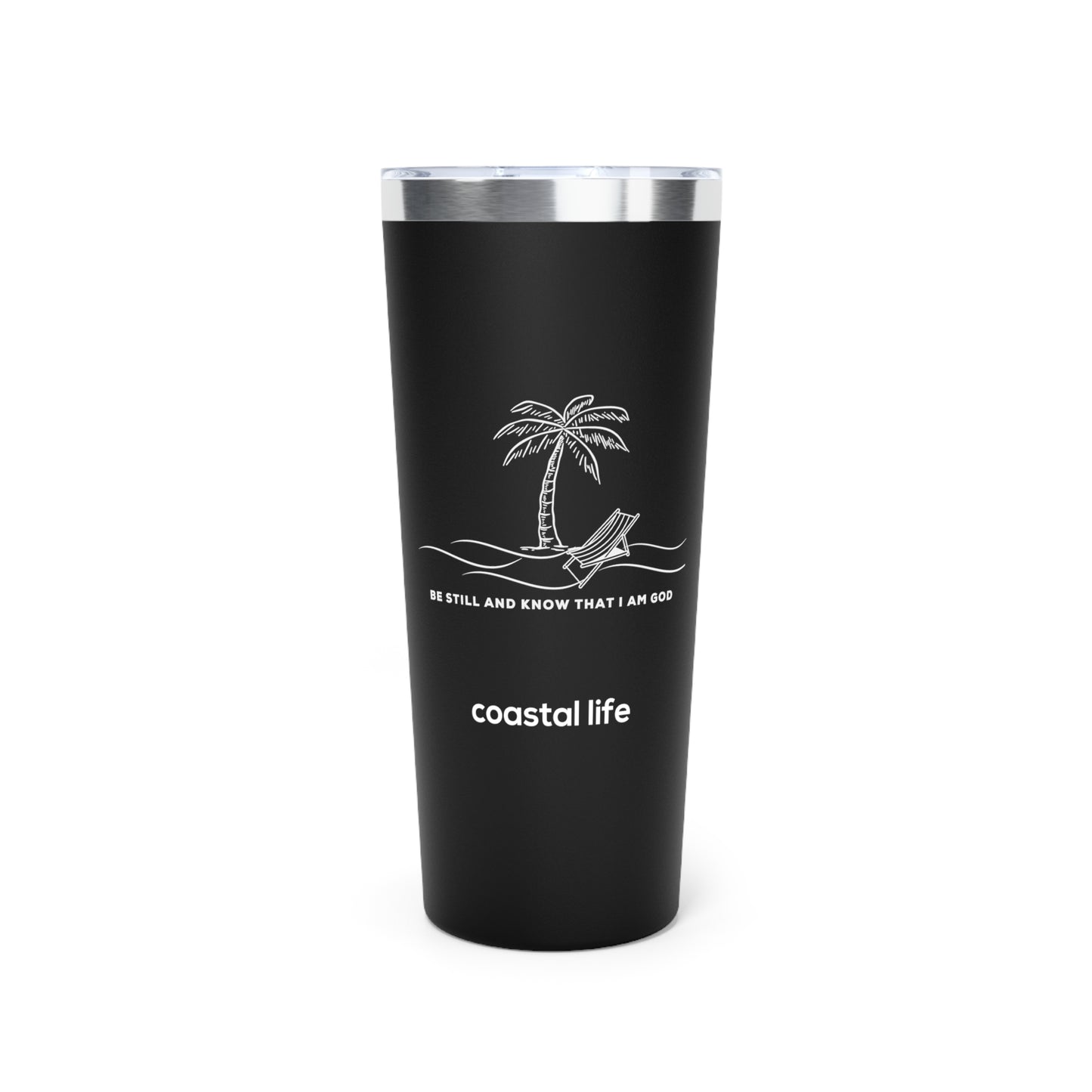 Be Still 22oz Tumbler