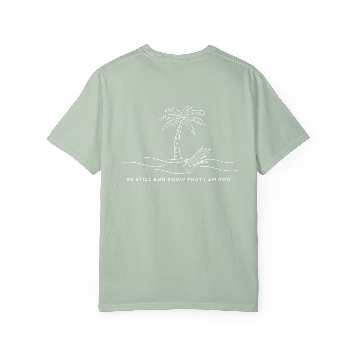 Be Still And Know I Am God Tee
