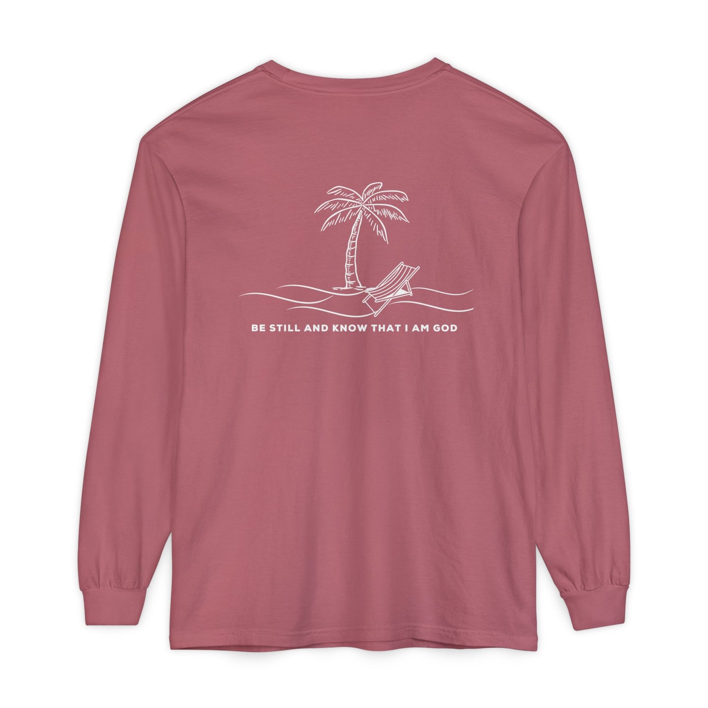 Be Still And Know I Am God Long Sleeve