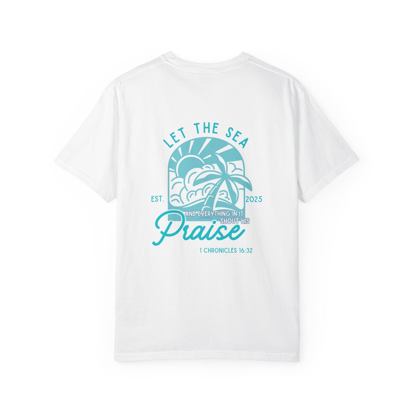 Shout His Praise Tee