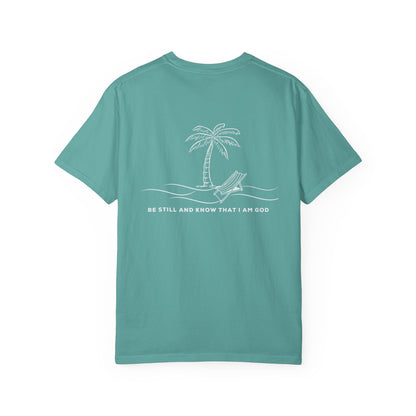 Be Still And Know I Am God Tee