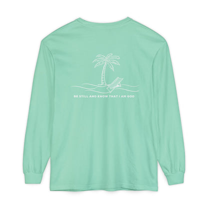 Be Still And Know I Am God Long Sleeve