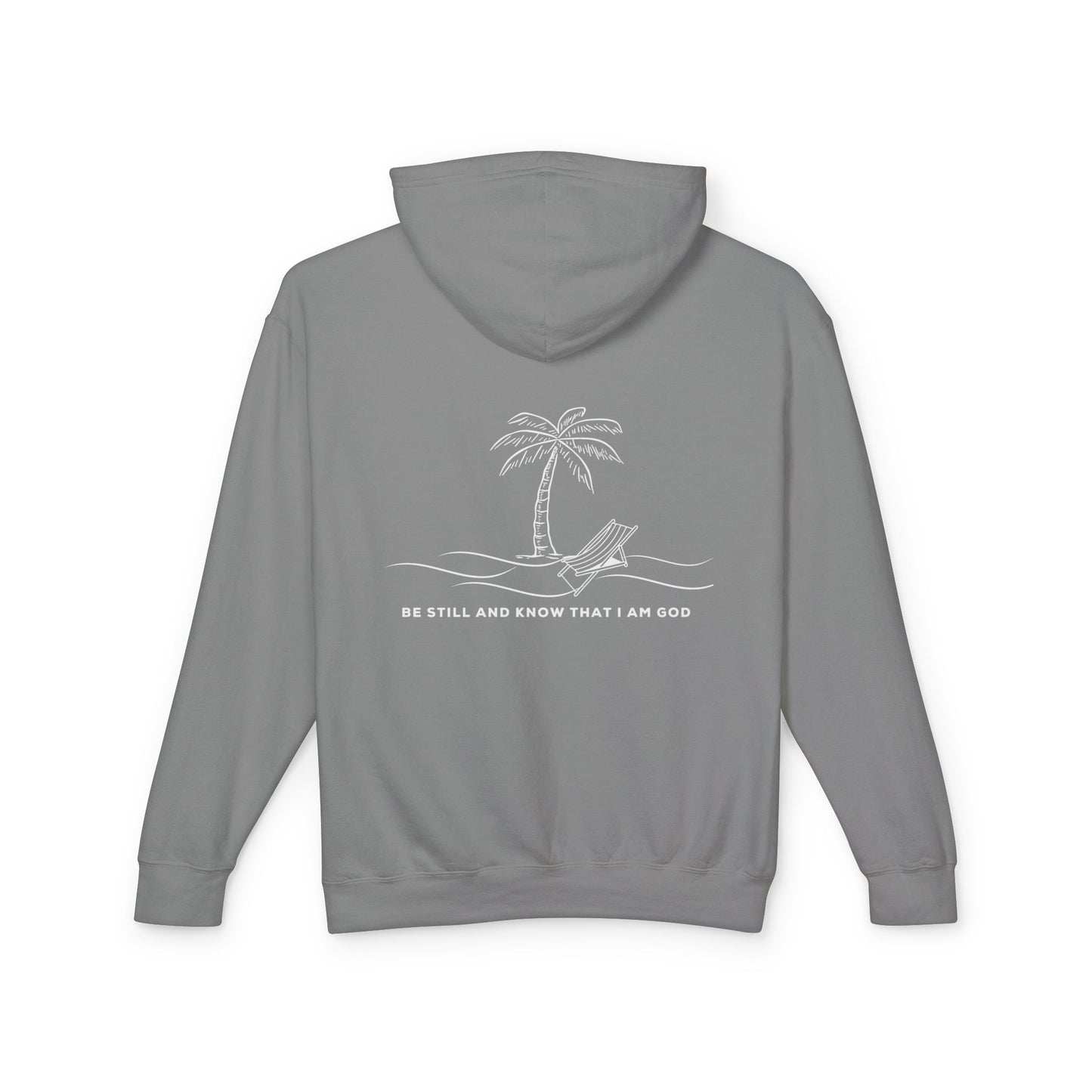 Be Still And Know I Am God Hoodie