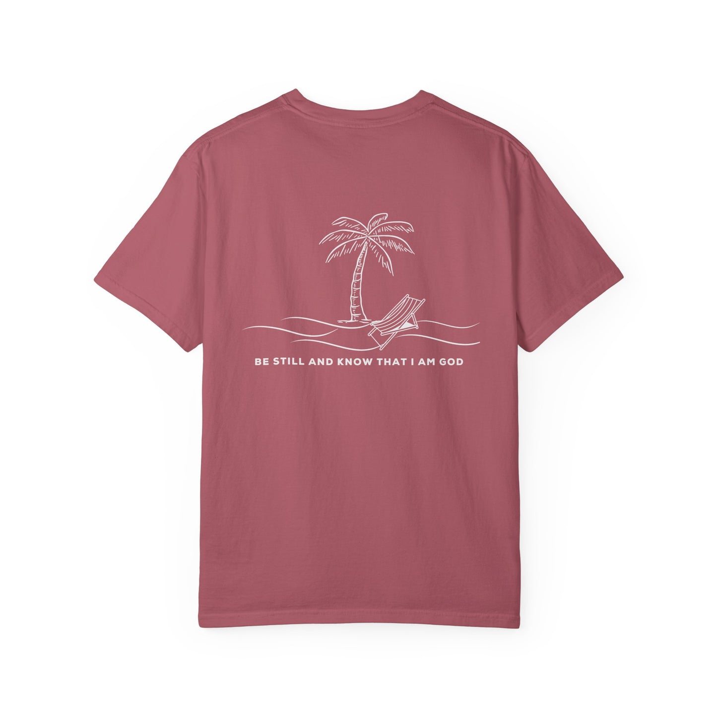 Be Still And Know I Am God Tee