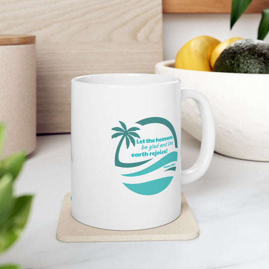 Let The Heavens Be Glad Mug