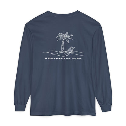 Be Still And Know I Am God Long Sleeve