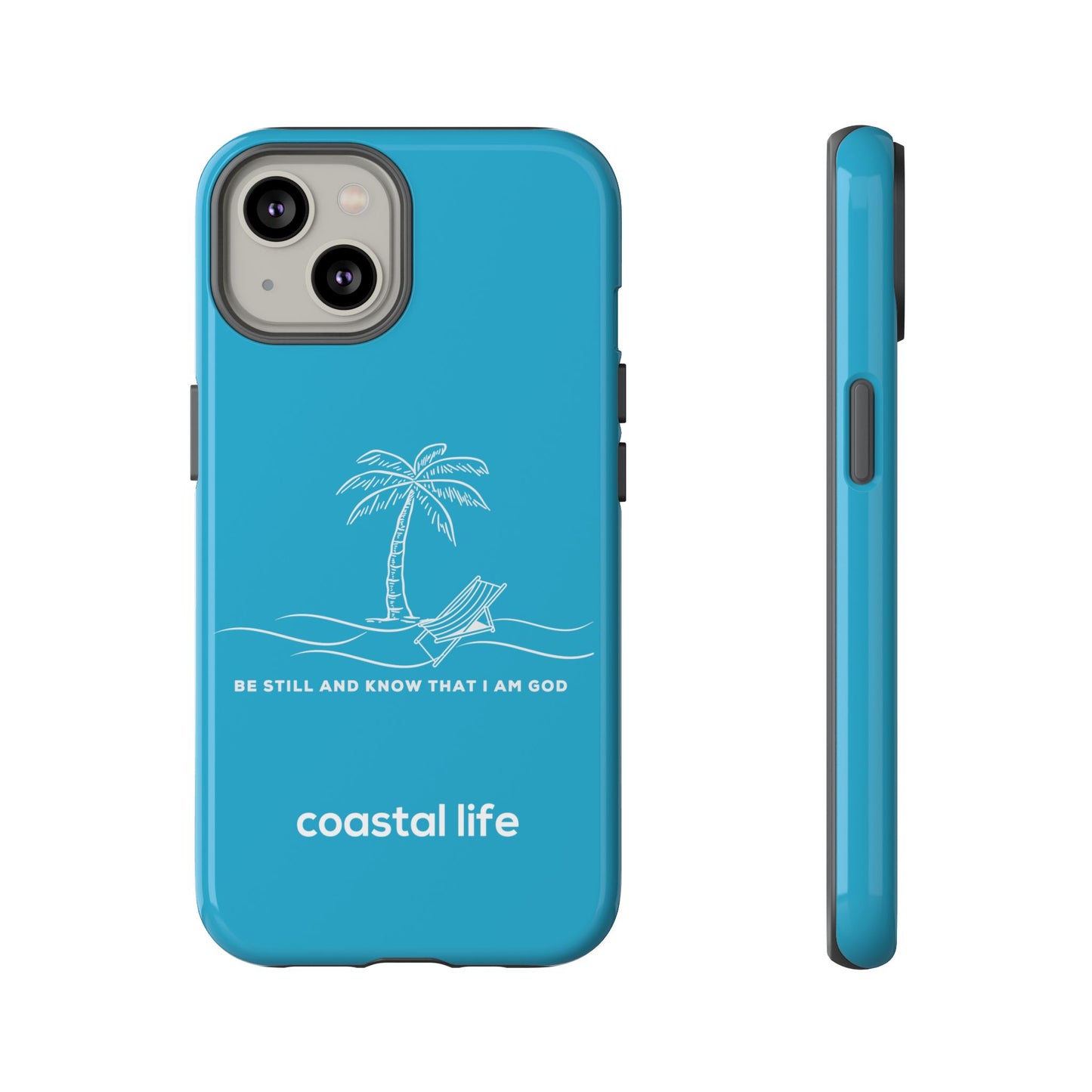 Be Still Phone Case (Turquoise)