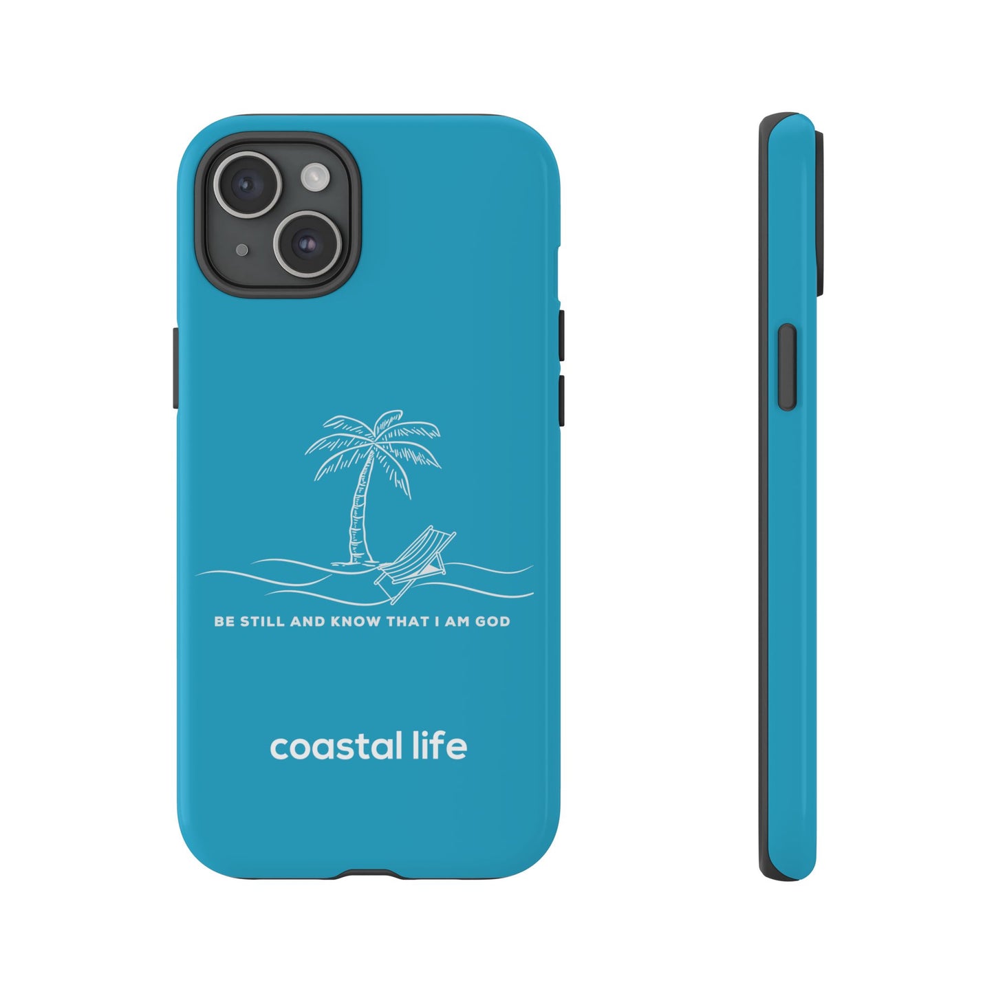 Be Still Phone Case (Turquoise)