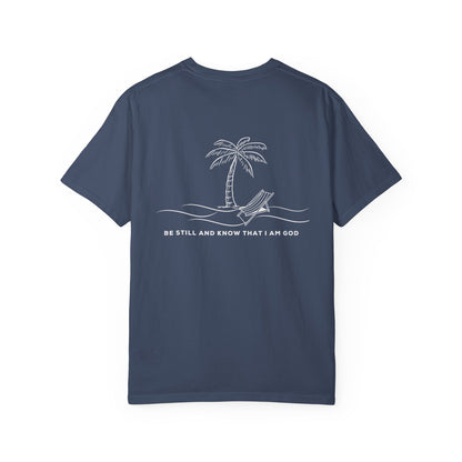 Be Still And Know I Am God Tee