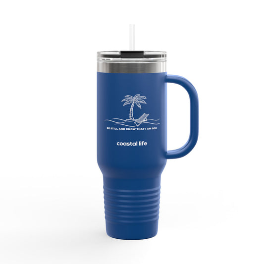Be Still 40 oz Tumbler