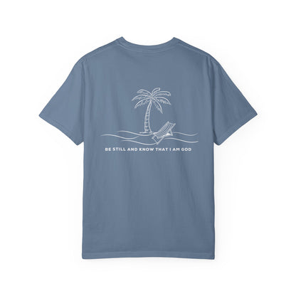 Be Still And Know I Am God Tee